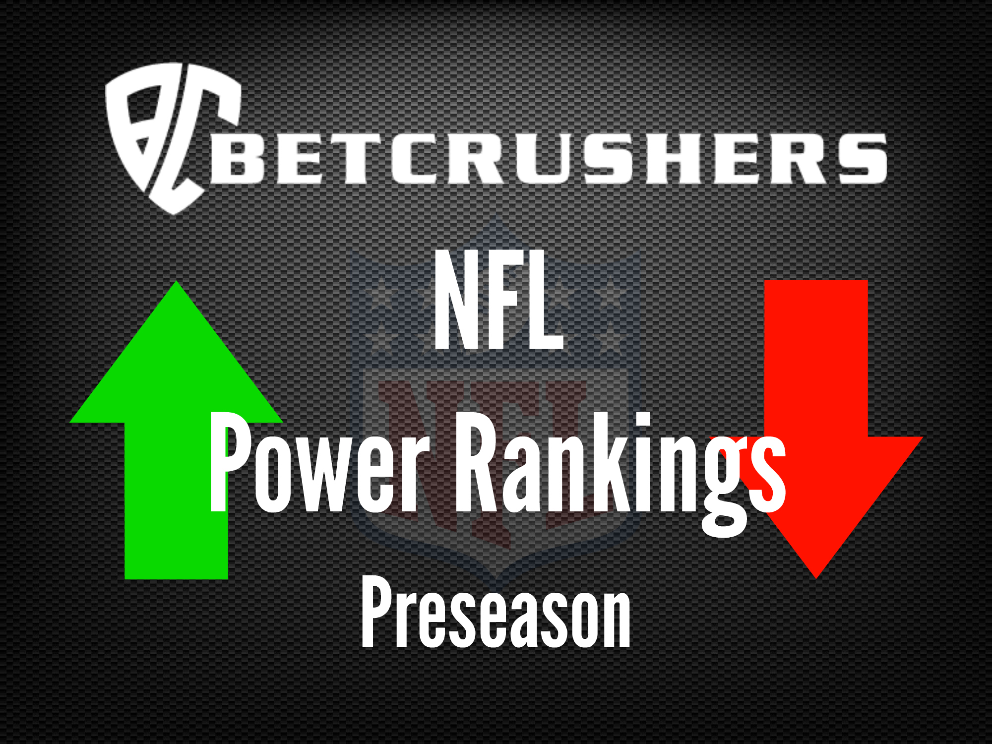 NFL POWER RANKINGS - BetCrushers