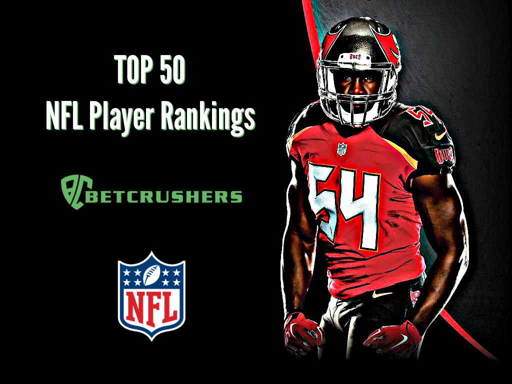 NFL TOP 50 PLAYER RANKINGS BetCrushers